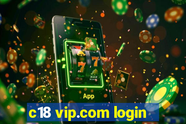 c18 vip.com login